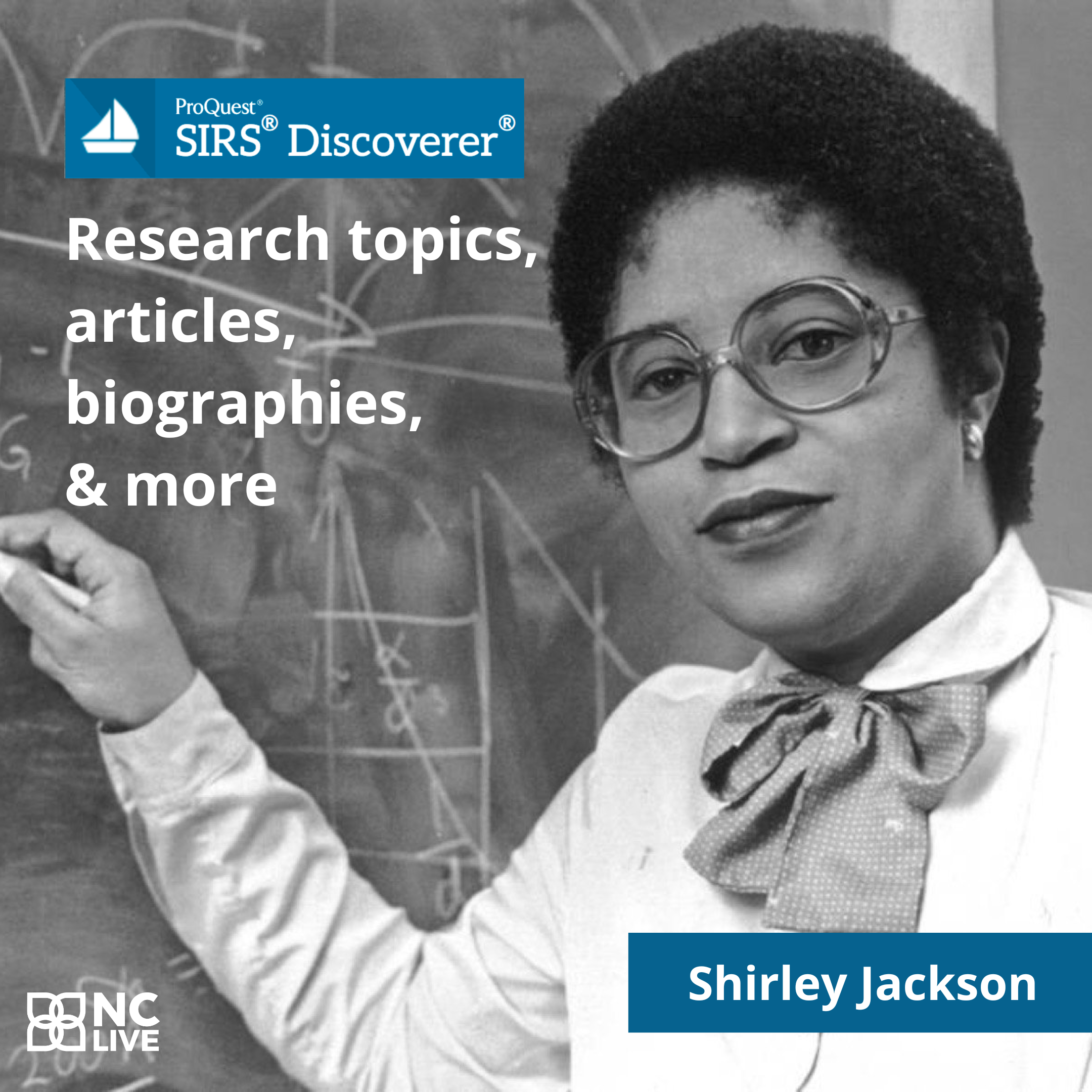 Shirley Jackson writing on a blackboard alongside information about SIRS Discoverer.