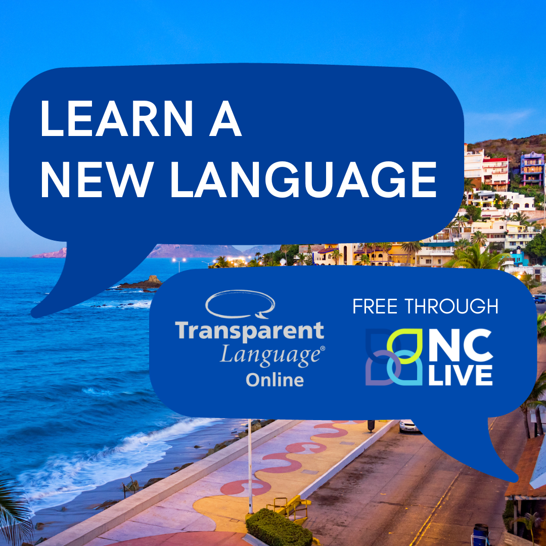 Two blue speech bubbles telling patrons to learn a new language with Transparent Language through NC LIVE.