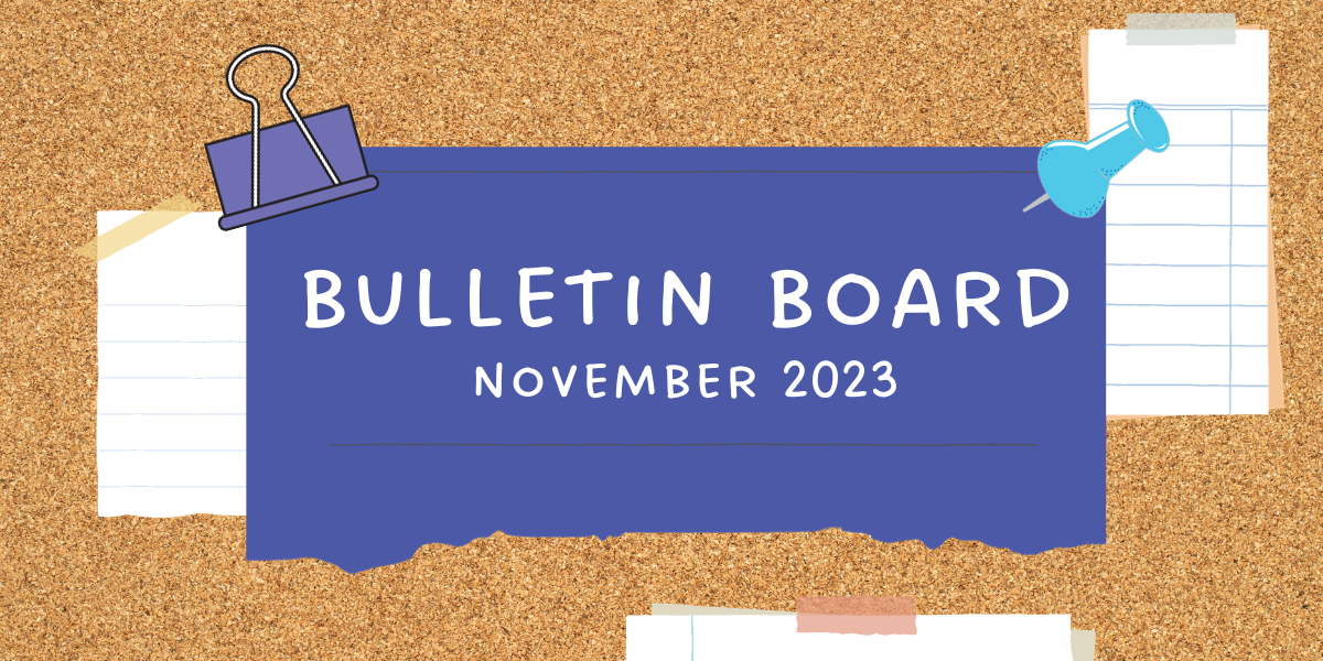 A cork bulletin board with a purple piece of paper reading "Bulletin Board Novmeber 2023."